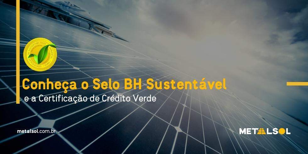 You are currently viewing Conheça o Selo BH Sustentável e a Certificação de Crédito Verde