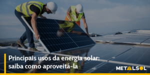 Read more about the article Principais Usos da Energia Solar: Saiba Como Aproveitá-la