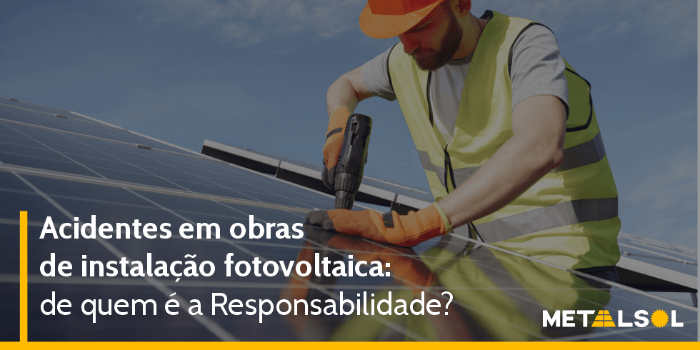 Read more about the article Acidentes em Obras de Instalação Fotovoltaica: de Quem é a Responsabilidade?