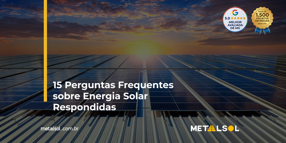 Read more about the article 15 Perguntas Frequentes sobre Energia Solar Respondidas