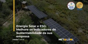 Read more about the article Energia Solar e ESG: Melhore os Indicadores de Sustentabilidade