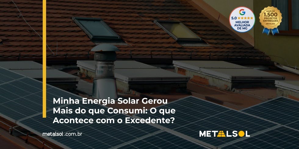 Read more about the article Energia Solar Gerou Mais Que Consumi: O Que Acontece com o Excedente?
